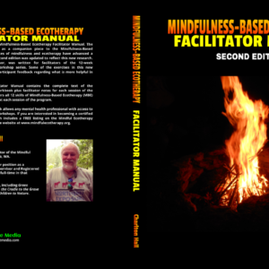 Facilitator Manual for the Mindfulness-Based Ecotherapy Workbook